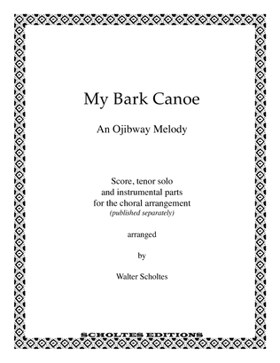 My bark Canoe –– Score and Parts