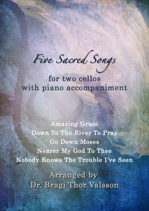Book cover for Five Sacred Songs - duets for Cellos with piano accompaniment