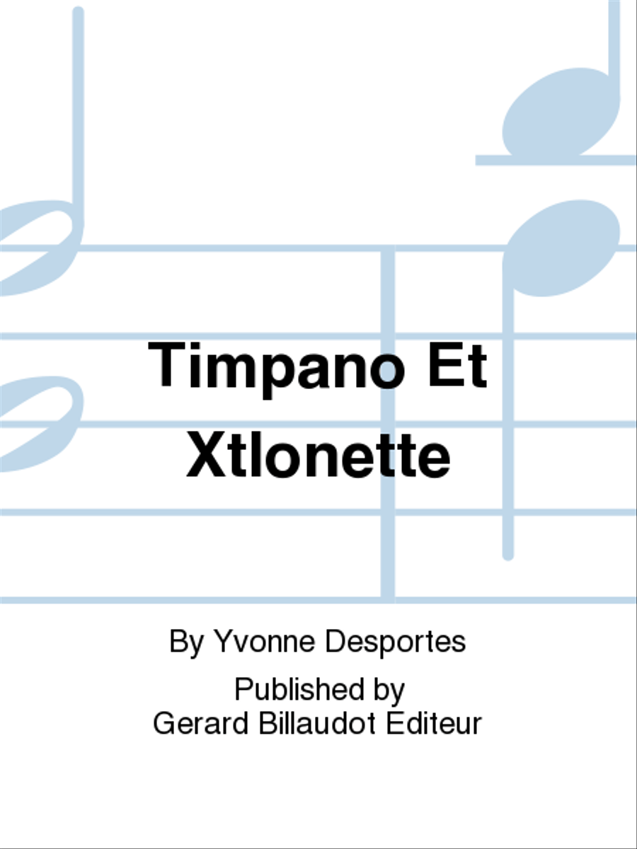 Timpano Et Xtlonette Timpano Et Xtlonette School and Community scores gallery preview page 1