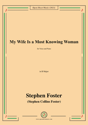 S. Foster-My Wife Is a Most Knowing Woman,in B Major