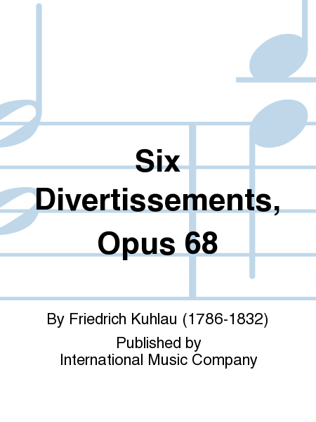Six Divertissements, Opus 68