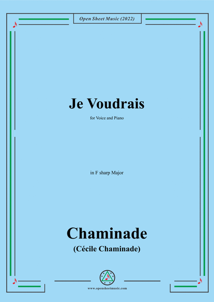 Chaminade-Je voudrais,in F sharp Major,for Voice and Piano