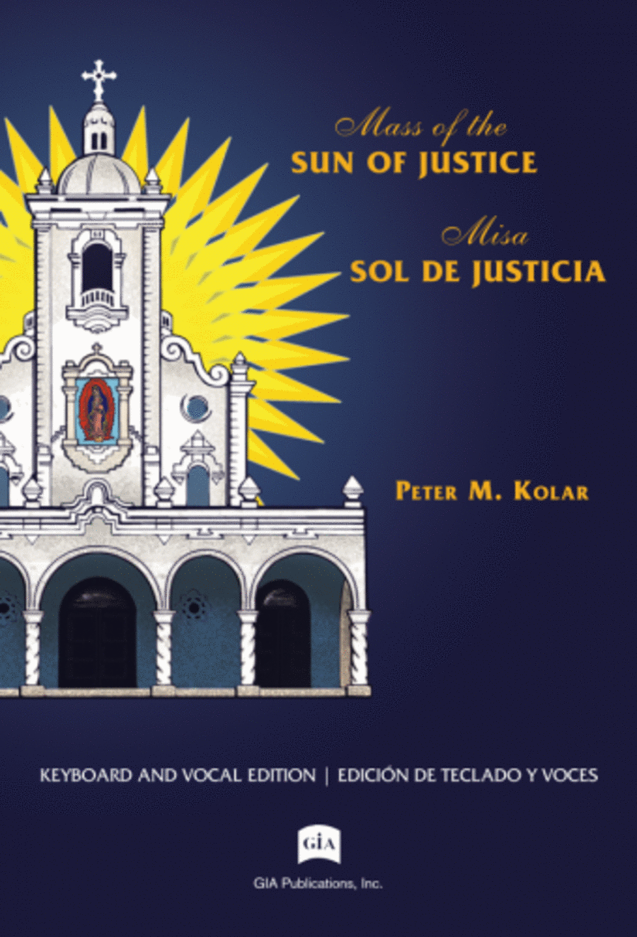 Mass of the Sun of Justice / Misa Sol de Justicia - Full Score