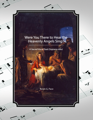 Book cover for Were You There to Hear the Heavenly Angels Sing? - Soprano/Alto duet with piano accompaniment