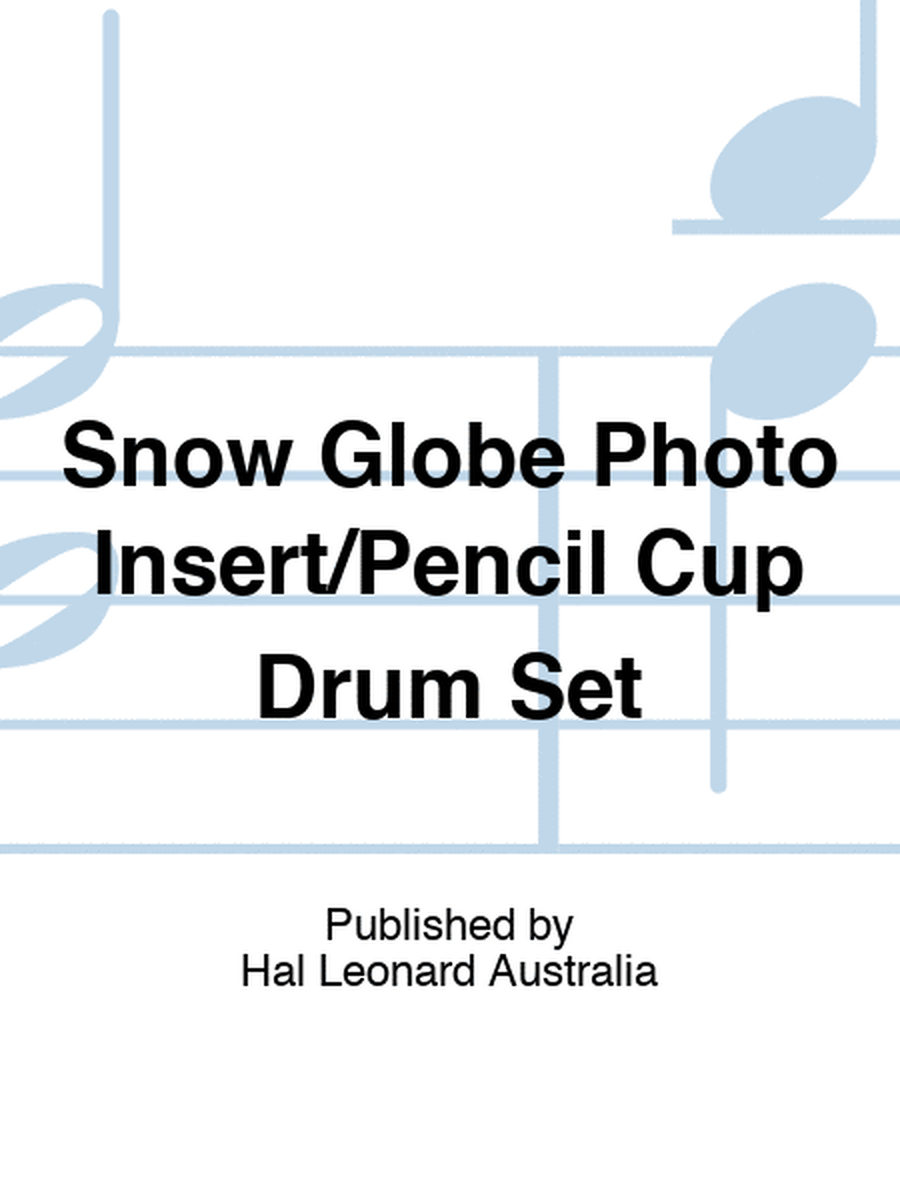 Snow Globe Photo Insert/Pencil Cup Drum Set