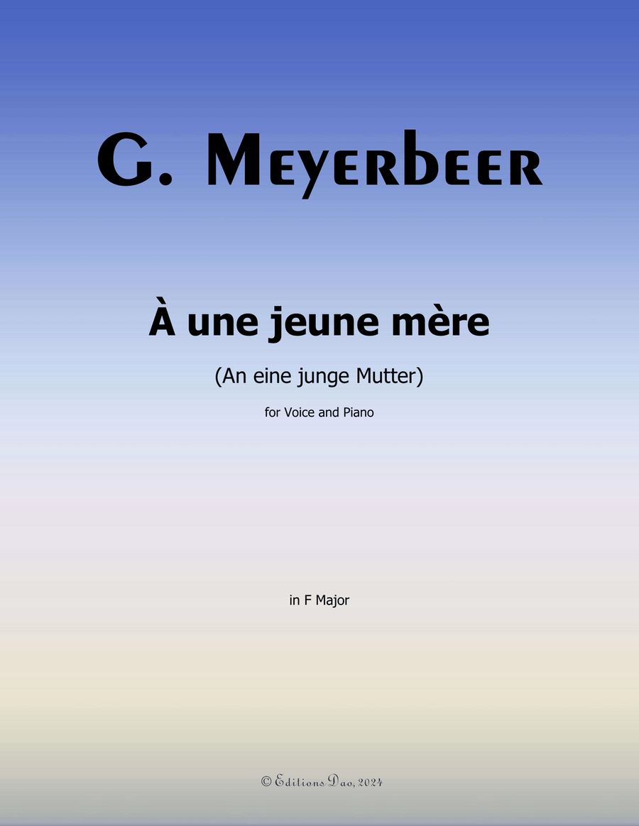 À une jeune mère, by Meyerbeer, in F Major Piano, Vocal scores gallery preview page 1