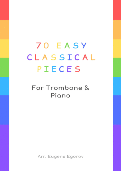 70 Easy Classical Pieces For Trombone & Piano by Various Easy Piano - Digital Sheet Music