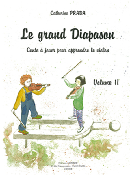 Le Grand diapason - Volume 2 Conte a jouer pour apprendre le violon