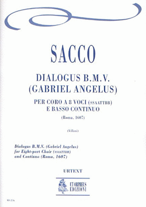 Dialogus B.M.V. (Gabriel Angelus) (Roma 1607) for 8-part Choir (SATB-SATB) and Continuo
