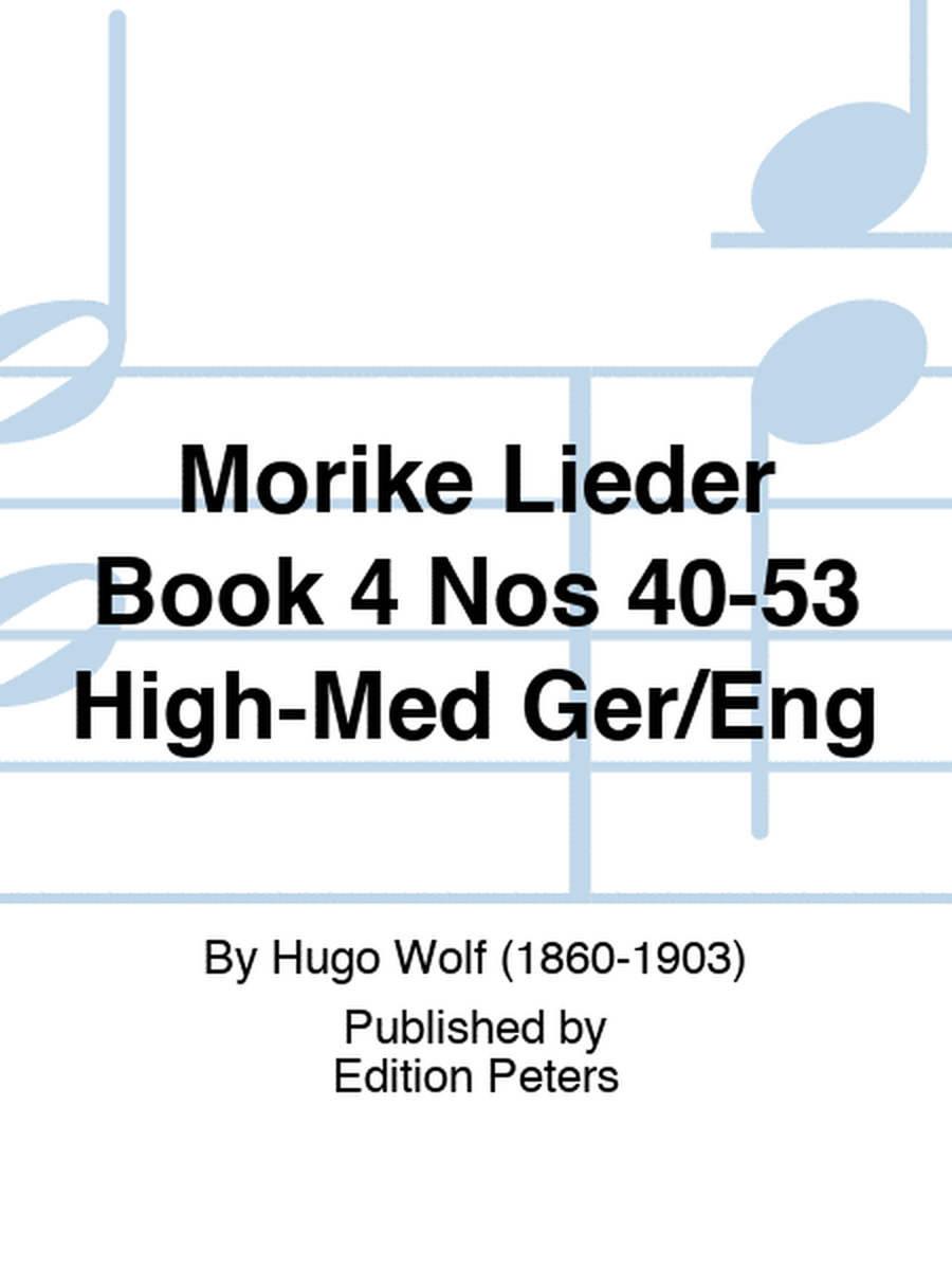 Morike Lieder Book 4 Nos 40-53 High-Med Ger/Eng