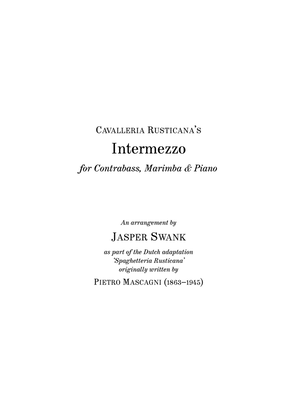 Spaghetteria Rusticana: Intermezzo (for Contrabass, Marimba and Piano)