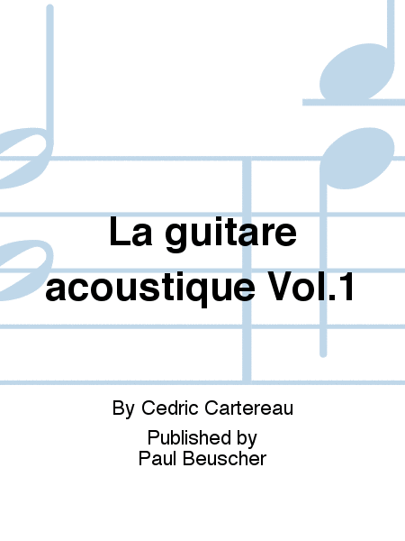 La guitare acoustique Vol.1