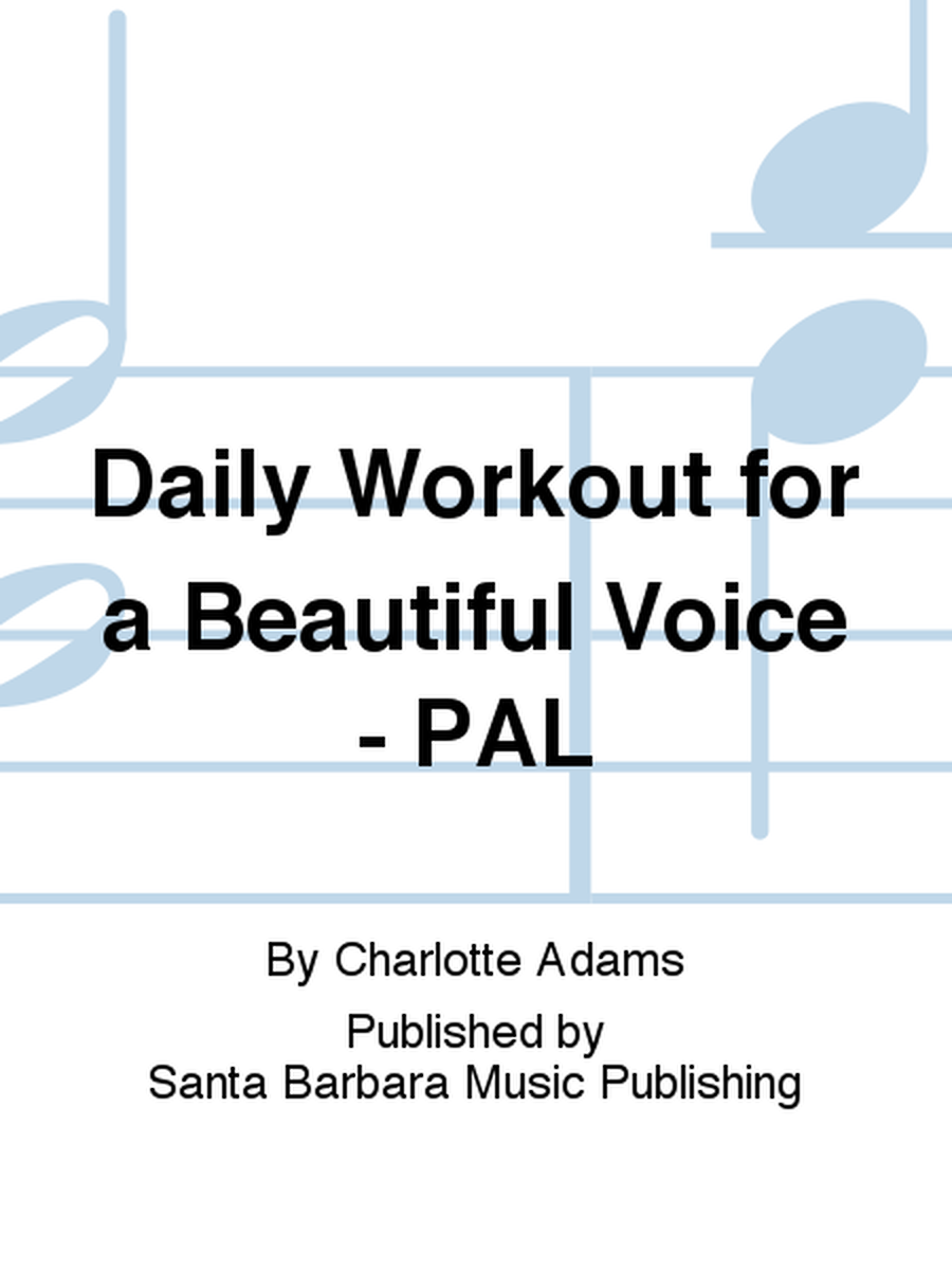 Daily Workout for a Beautiful Voice - PAL
