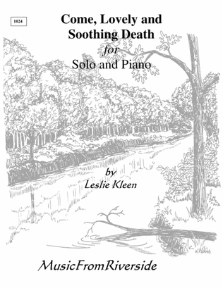 Come, Lovely and Soothing Death for Solo voice and piano