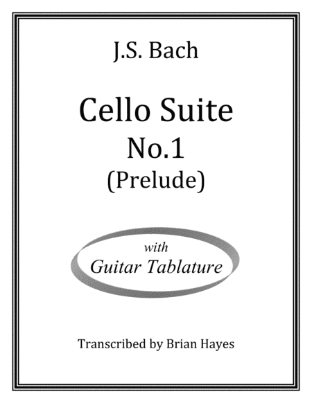 Cello Suite No.1 (Prelude) (J.S. Bach) (with Tablature)