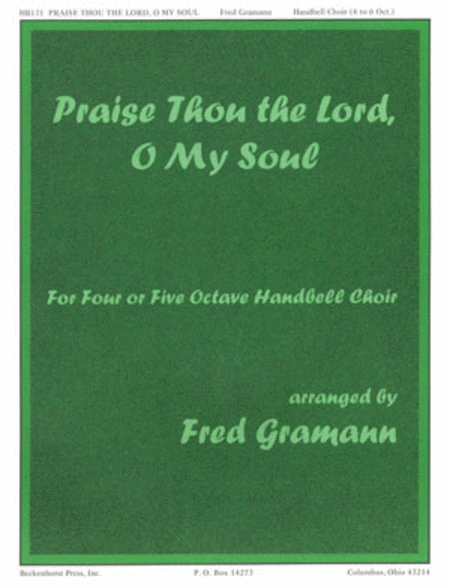 Praise Thou the Lord, O My Soul