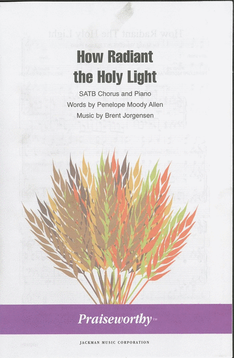How Radiant the Holy Light - SATB image number null