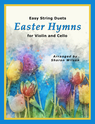Book cover for Easy String Duets: Easter Hymns (A Collection of 10 Easy Violin and Cello Duets)