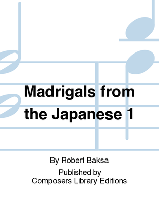 Madrigals from the Japanese 1