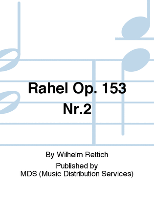 Rahel op. 153 Nr.2