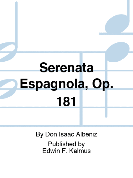 Serenata Espagnola, Op. 181
