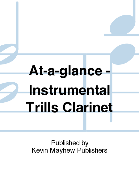 At-a-glance - Instrumental Trills Clarinet