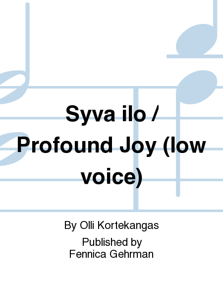 Syva ilo / Profound Joy (low voice)