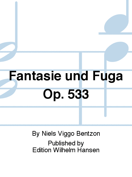 Fantasie und Fuga Op. 533