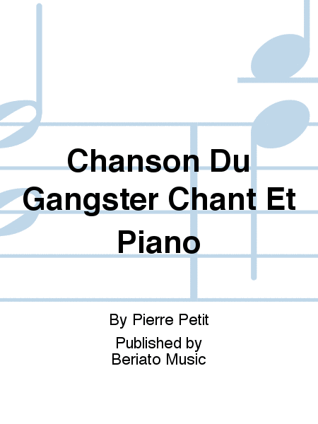 Chanson Du Gangster Chant Et Piano