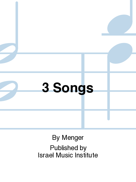 Three Songs By Itzik Manger