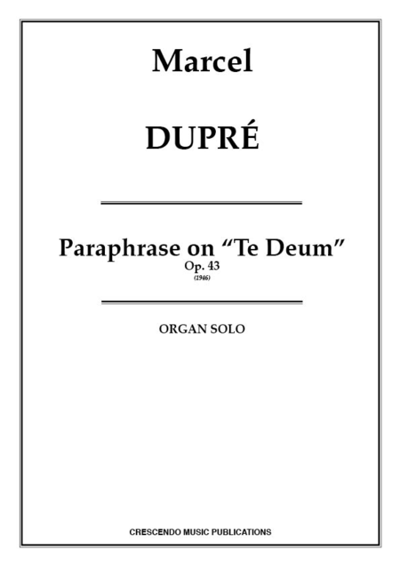 Paraphrase on  Te Deum , Op. 43