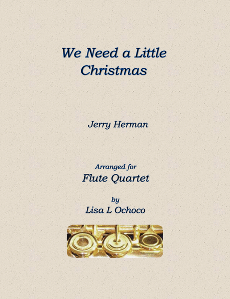 We Need A Little Christmas by Kimberley Locke Woodwind Ensemble - Digital Sheet Music