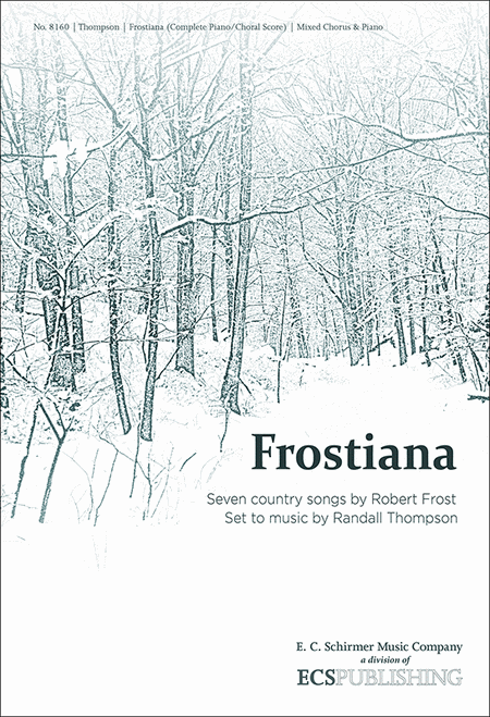 Frostiana: Complete Choral Score