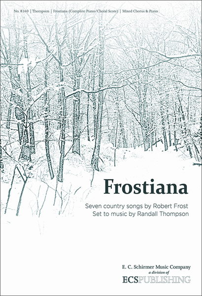 Frostiana: Seven country songs by Robert Frost