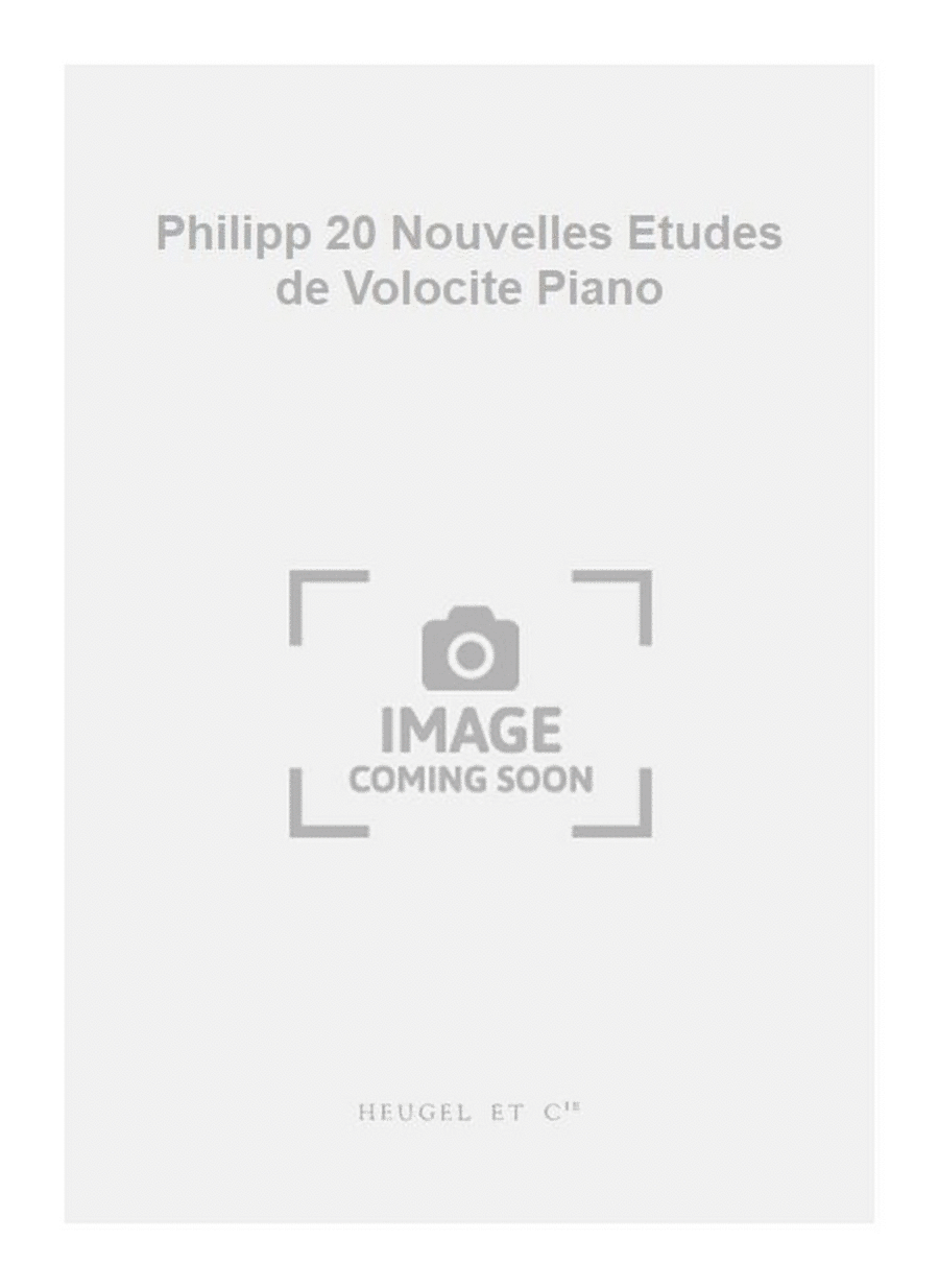 Philipp 20 Nouvelles Etudes de Volocite Piano Piano Method scores gallery preview page 1