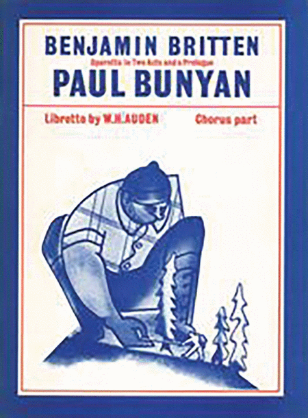 Britten B /Paul Bunyan (Chorus Pt)