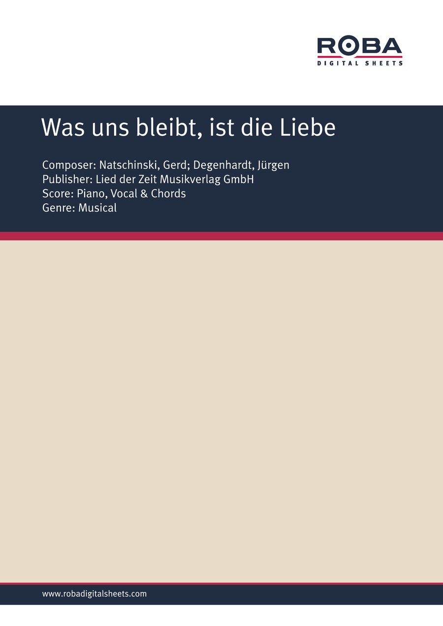 Was uns bleibt, ist die Liebe