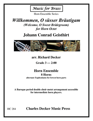 Book cover for Motet: Willkommen, O süsser Bräutigam (Welcome, O Sweet Bridegroom) for Horn Octet