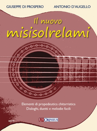 Book cover for Il nuovo Misisolrelami. Elementi di propedeutica chitarristica. Dialoghi, duetti e melodie facili