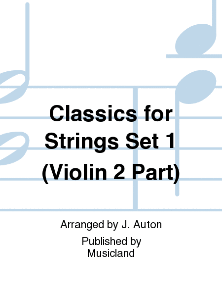 Classics for Strings Set 1 (Violin 2 Part)