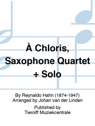 À Chloris, Saxophone Quartet + Solo