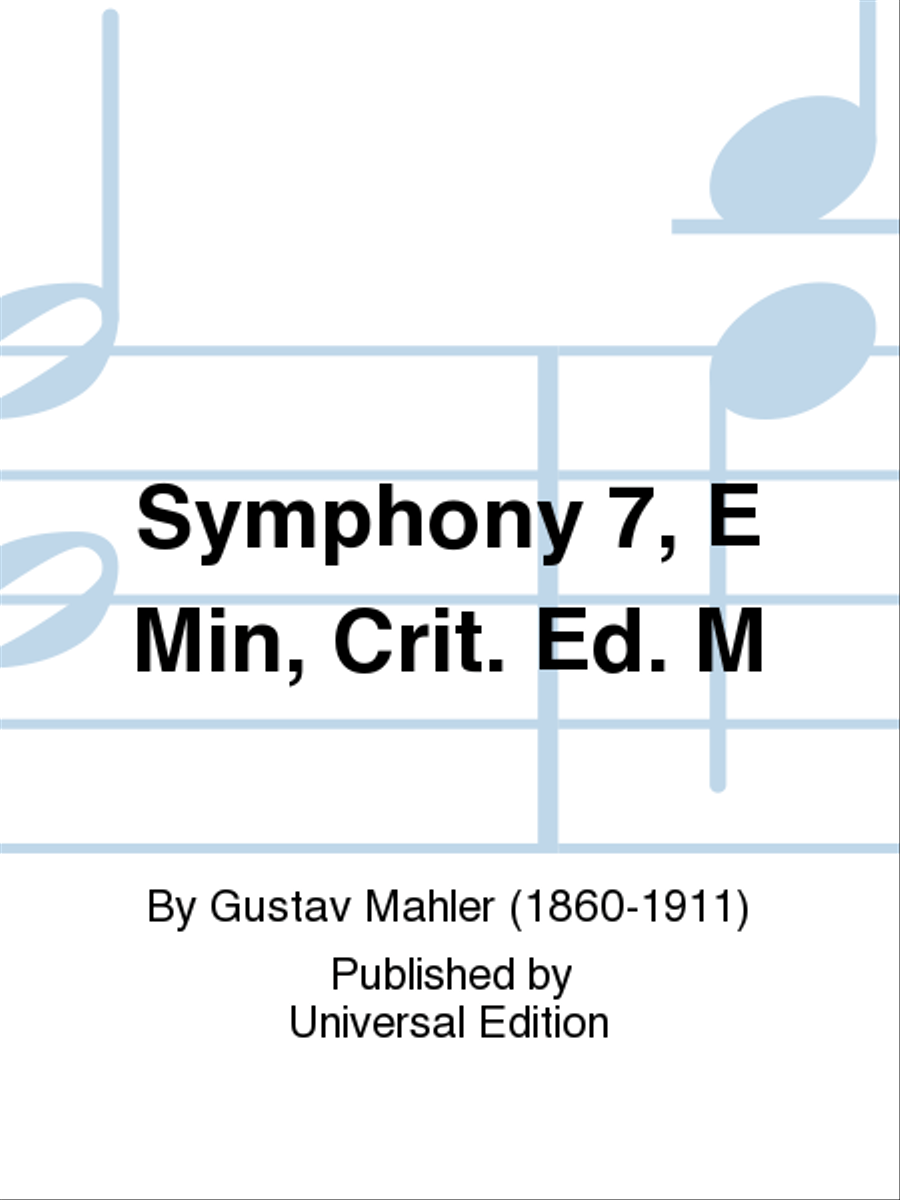 Symphony 7, E Min, Crit. Ed. M