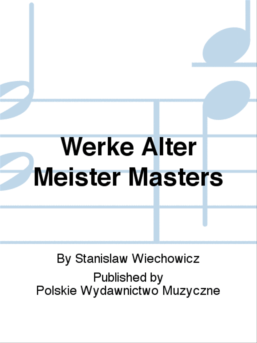 Werke Alter Meister Masters