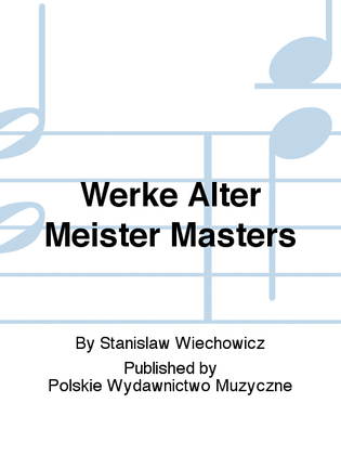 Werke Alter Meister Masters