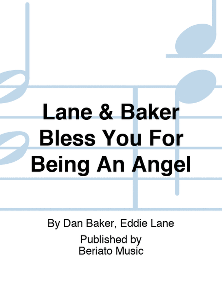 Lane & Baker Bless You For Being An Angel