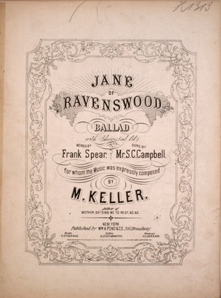 Jane of Ravenswood. Ballad with Chorus (ad lib.)