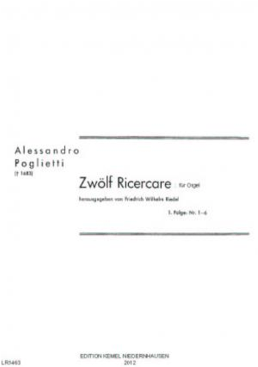 Zwolf Ricercare : fur Orgel : 1. Folge, Nr. 1-6