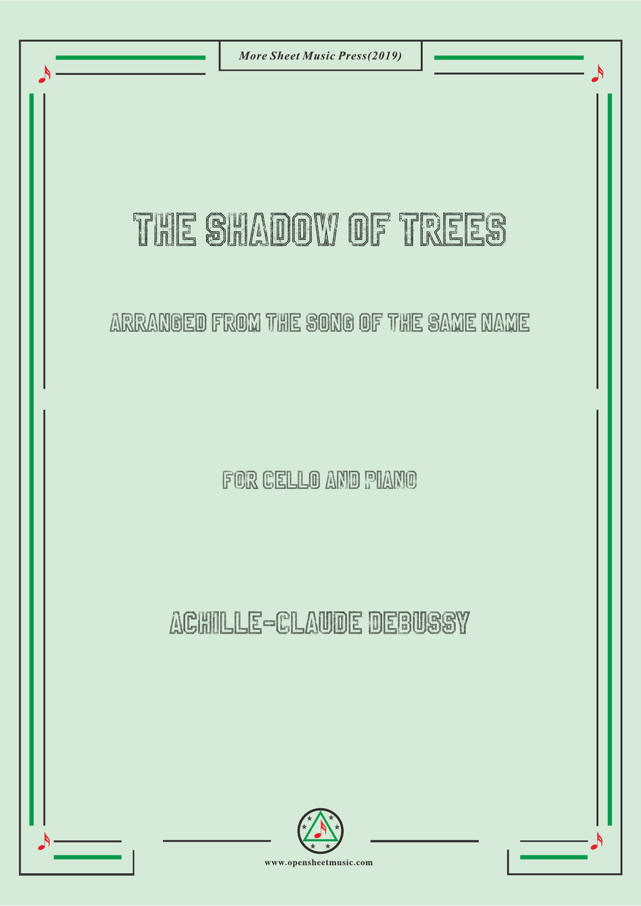 Debussy-The Shadow of Trees. for Cello and Piano
