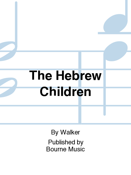 The Hebrew Children