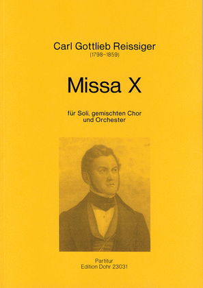 Missa X D-Dur (1850) (für Soli, gemischten Chor und Orchester)
